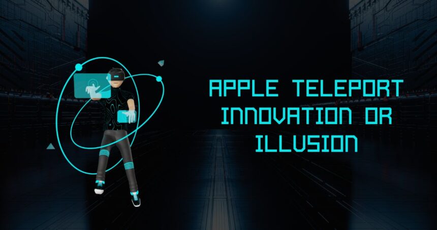 Apple Teleport